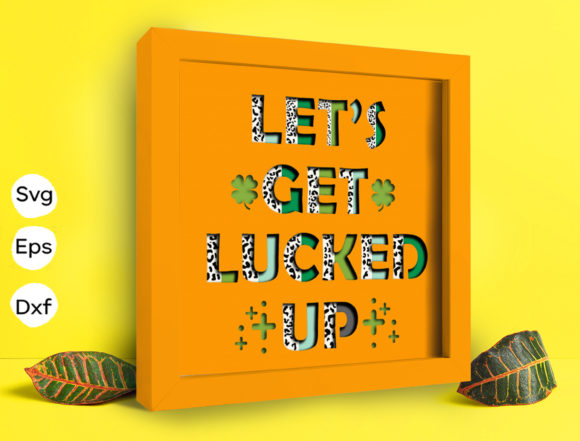 Let's Get Lucked Up Papercut Light Box